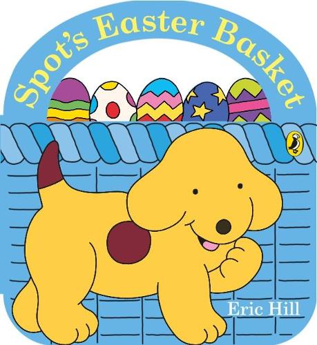 Spot's Easter Basket (Board book)