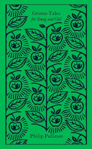 Grimm Tales: For Young and Old - Penguin Clothbound Classics (Hardback)