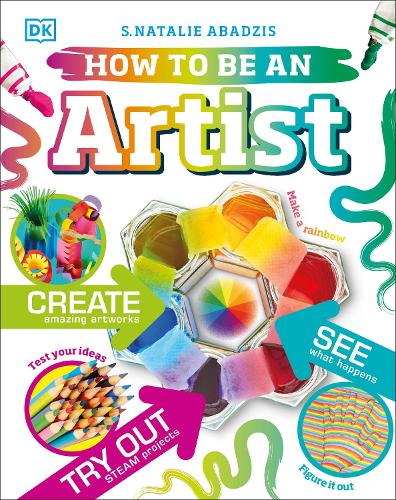 How To Be An Artist - Careers for Kids (Hardback)