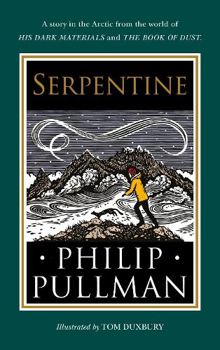 Serpentine: A short story from the world of His Dark Materials and The Book of Dust (Hardback)