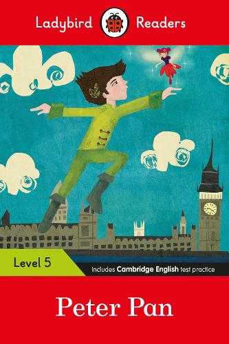 Ladybird Readers Level 5 - Peter Pan (ELT Graded Reader) - Ladybird