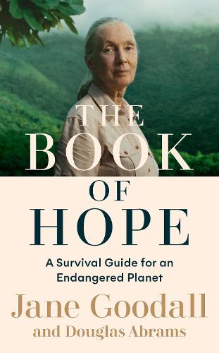 The Book of Hope: A Survival Guide for an Endangered Planet - Global Icons Series (Hardback)