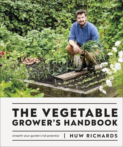 The Vegetable Grower's Handbook: Unearth Your Garden's Full Potential (Hardback)