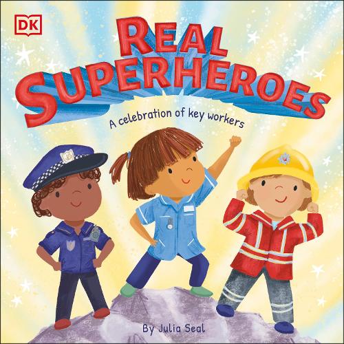 Real Superheroes - Understanding the Pandemic for Kids (Paperback)
