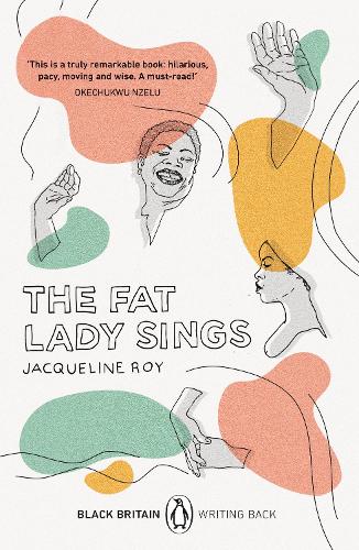 The Fat Lady Sings: Black Britain: Writing Back - Black Britain: Writing Back (Paperback)