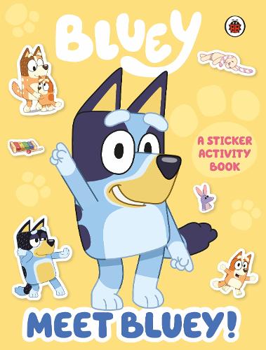Bluey: Meet Bluey! Sticker Activity Book - Bluey (Paperback)