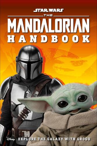 Star Wars The Mandalorian Handbook: Explore the Galaxy with Grogu (Paperback)