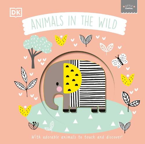 DK Little Chunkies: Animals in the Wild