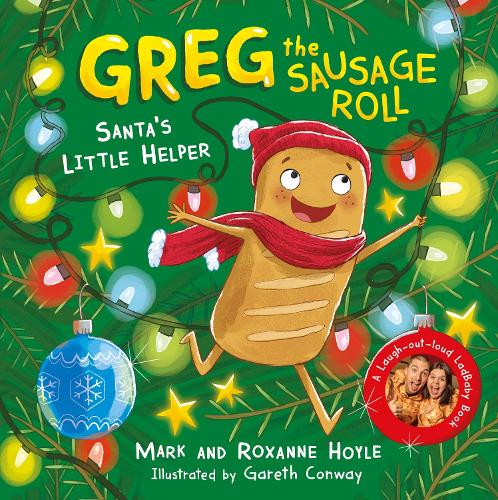 Greg the Sausage Roll: Santa's Little Helper: A LadBaby Book - Greg the Sausage Roll (Paperback)