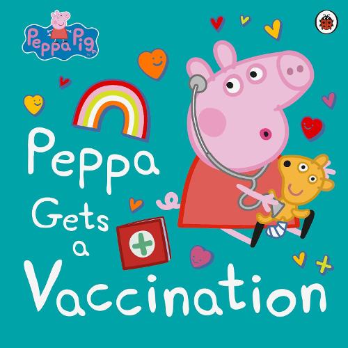 Peppa Pig: Peppa Gets a Vaccination - Peppa Pig (Paperback)