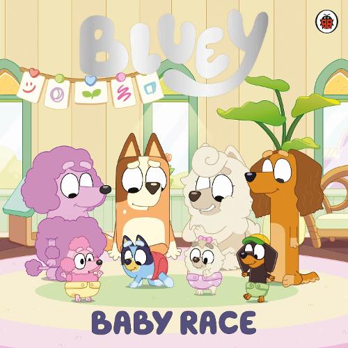 Bluey: Baby Race - Bluey (Paperback)