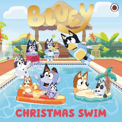 Bluey: Christmas Swim - Bluey (Paperback)