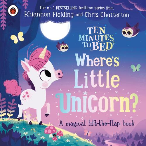 Ten Minutes to Bed: Where's Little Unicorn? (Board book)