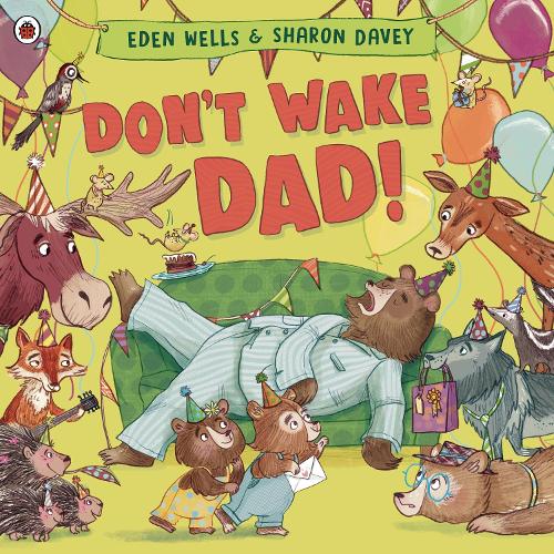 Don't Wake Dad! (Paperback)
