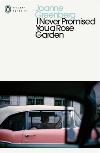 Cover of the book I Never Promised You a Rose Garden