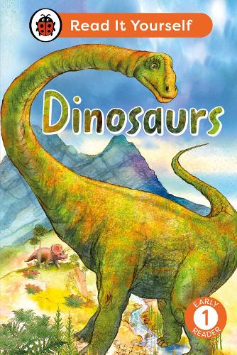 Dinosaurs: Read It Yourself - Level 1 Early Reader by Ladybird ...