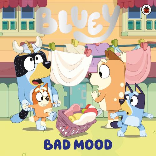 Bluey Bad Mood By Bluey Waterstones bluey-bad-mood-by-bluey-waterstones