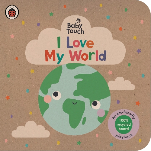 Ladybird Baby Touch: I Love My World