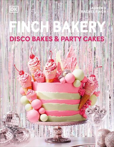 Finch Bakery Disco Bakes and Party Cakes by Lauren Finch, Rachel