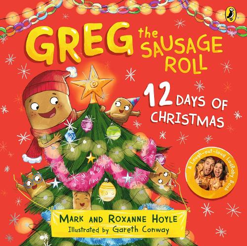 Greg the Sausage Roll: 12 Days of Christmas: A LadBaby Board Book (Board book)