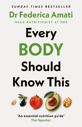 Every Body Should Know This The Science of Eating for a Lifetime of Health Hardback