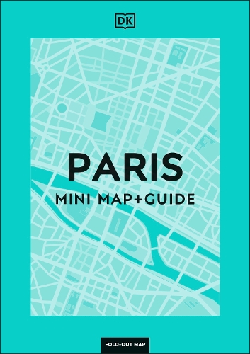 DK Paris Mini Map and Guide - Pocket Travel Guide (Paperback)
