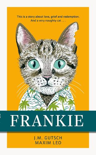 Frankie by J. M. Gutsch, Maxim Leo | Waterstones