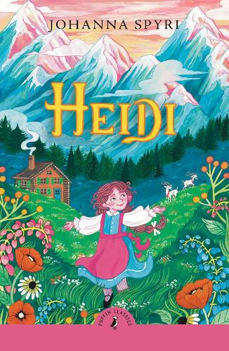 HEIDI 絵本 Johanna Spyri Amazon.co.jp: Heidi (Puffin Classics) : Spyri, Johanna
