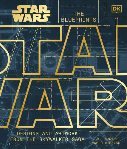 Star Wars Blueprints 1977 　設計図集 Star Wars The Blueprints by J.W. Rinzler, Pablo Hidalgo | Waterstones