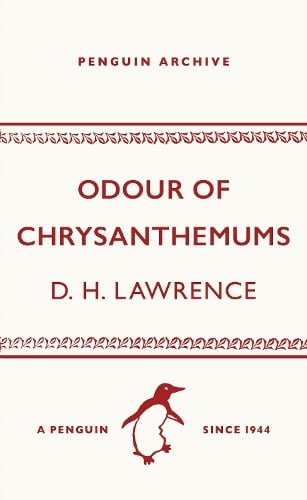 Odour of Chrysanthemums - Penguin Archive (Paperback)