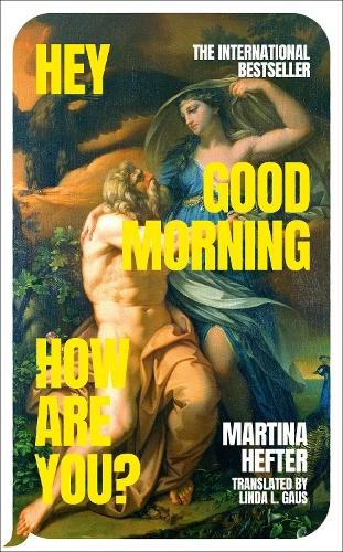 Penguin Books Ltd Hey, Good Morning, How Are You?
