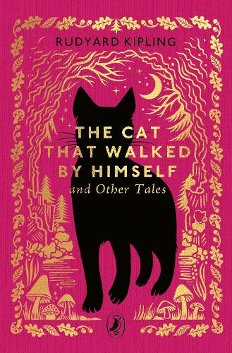 Penguin Random House Children's Uk The Cat That Walked By Himself And Other Tales