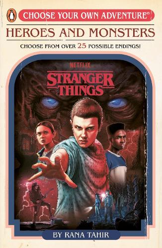 Stranger Things: Heroes And Monsters: Choose Your Own Adventure