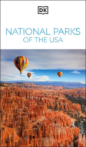Dorling Kindersley Ltd Dk National Parks Of The Usa
