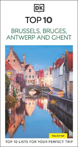 Dorling Kindersley Ltd Dk Top 10 Brussels, Bruges, Antwerp And Ghent