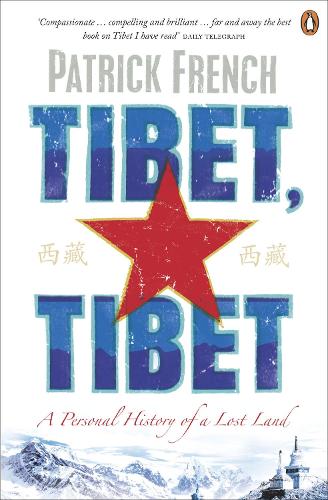 Tibet, Tibet: A Personal History of a Lost Land (Paperback)