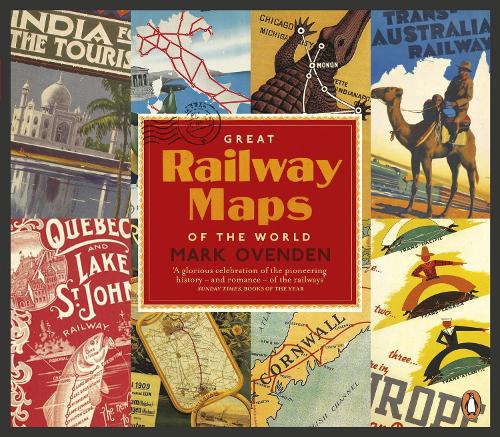 Great Railway Maps of the World (Paperback)