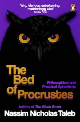 The Bed of Procrustes: Philosophical and Practical Aphorisms (Paperback)