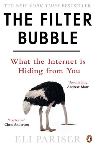 The Filter Bubble: What The Internet Is Hiding From You (Paperback)