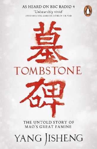 Tombstone: The Untold Story of Mao's Great Famine (Paperback)