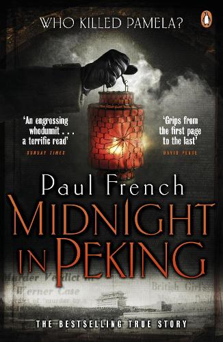 Midnight in Peking: The Murder That Haunted the Last Days of Old China (Paperback)