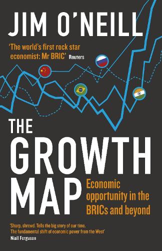 The Growth Map: Economic Opportunity in the BRICs and Beyond (Paperback)