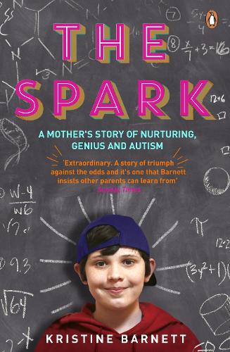 The Spark: A Mother's Story of Nurturing, Genius and Autism (Paperback)