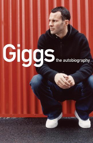 Giggs: The Autobiography (Paperback)