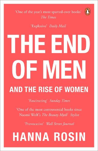 The End of Men - Hanna Rosin