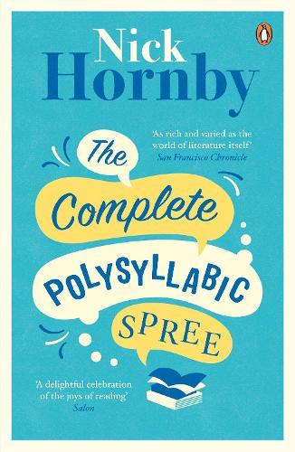 The Polysyllabic Spree by Nick Hornby