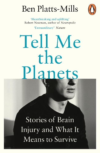 Tell Me the Planets: Stories of Brain Injury and What It Means to Survive (Paperback)
