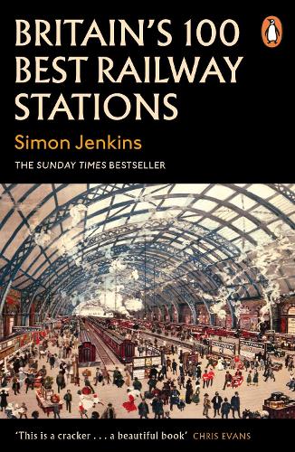 Britain's 100 Best Railway Stations (Paperback)