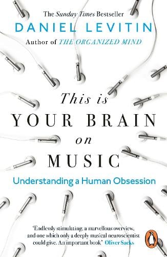 This is Your Brain on Music: Understanding a Human Obsession (Paperback)
