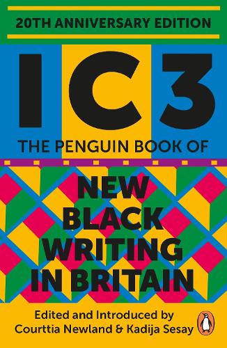 Ic3: The Penguin Book of New Black Writing in Britain (Paperback)